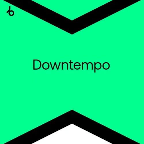 Beatport Top 100 Downtempo March 2025